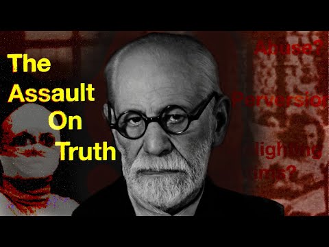 Did Freud Invent Psychoanalysis to Cover Up Abuse? | The Assault on Truth