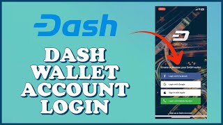 How to Login DASH Wallet Account Dash Wallet Login