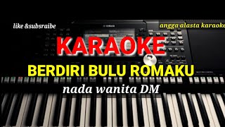 Download lagu KARAOKE BERDIRI BULU ROMAKU( NADA WANITA) mp3 Download lagu KARAOKE BERDIRI BULU ROMAKU( NADA WANITA) mp3