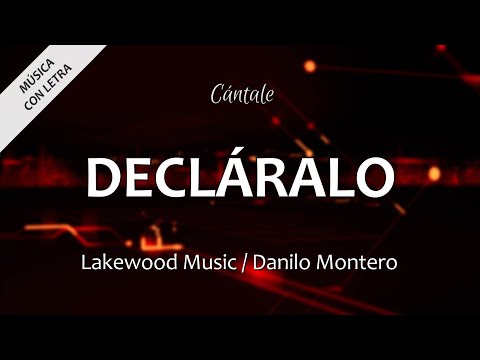 Decláralo - Danilo Montero