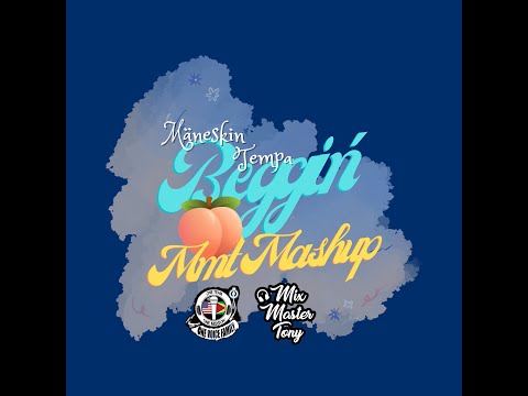 Tempa x Mäneskin - Beggin’ (Mix Master Tony MashUp)