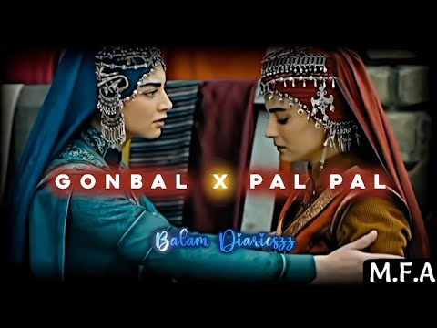 “GonBal X PalPal”- 🩷✨ - ‘Kuruluş Osman’ #gonbal #kurulusosman #balamdiarieszz