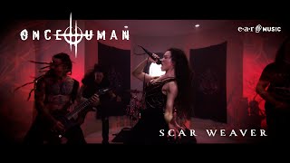 Once Human &#39;Scar Weaver&#39; - Official Music Video - New Album &#39;Scar Weaver&#39; Out Now