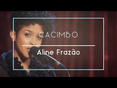 Aline Frazão - Cacimbo (Movimento Live Sessions)