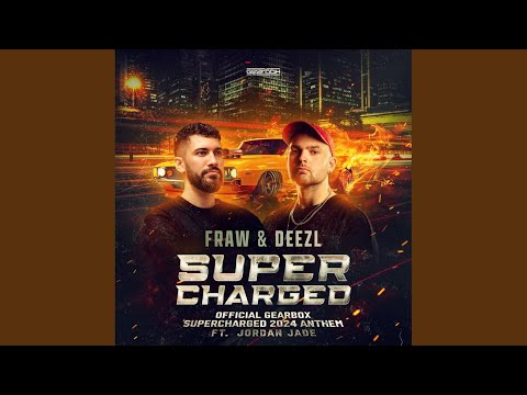 Supercharged (Official Gearbox Supercharged 2024 Anthem)