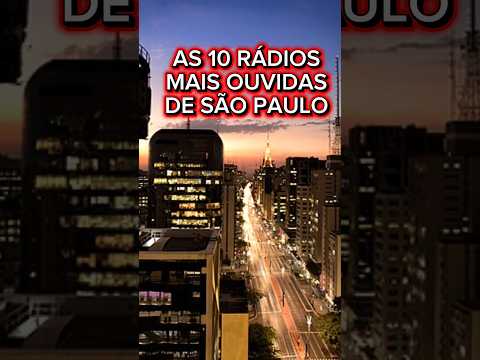AS 10 RÁDIOS MAIS OUVIDAS DE SÃO PAULO (NOVEMBRO 25)