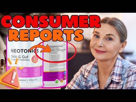 neotonics gummies review consumer reports -the neotonics reviews consumer reports;is neotonics legit