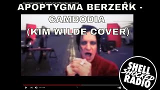 Shellshocked Radio Recommendations - Apoptygma Berzerk - Cambodia (Kim Wilde Cover)