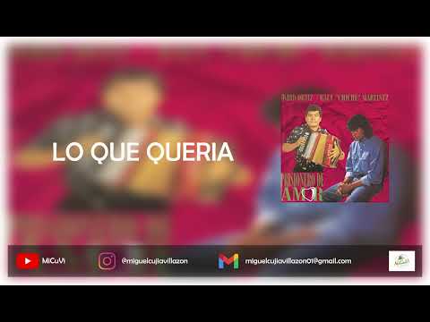 Lo Que Queria - Farid Ortiz,  Raul Chiche Martinez