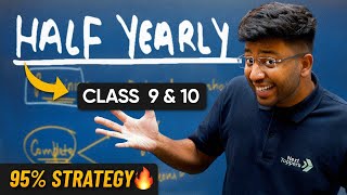 Half Yearly Roadmap to Score 95% 🔥 | Class 9th & 10th | Next Toppers