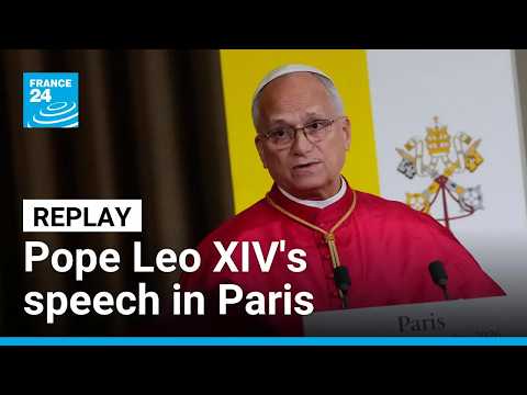 REPLAY : Pope Leo XIV's speech from the Élysée