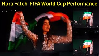 Nora Fatehi FIFA World Cup Performance Doha Qatar | Fan Fest