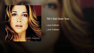 Lara Fabian Till I Get Over You Traducida Al Español