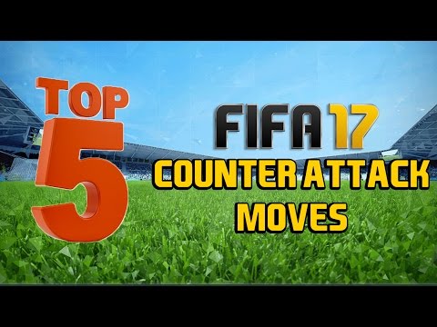 TOP 5 ATTACKING MOVES FOR A SUCCESSFUL COUNTER ATTACK IN FIFA 17!!