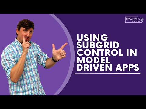 Using Subgrid Control In Model Driven Apps