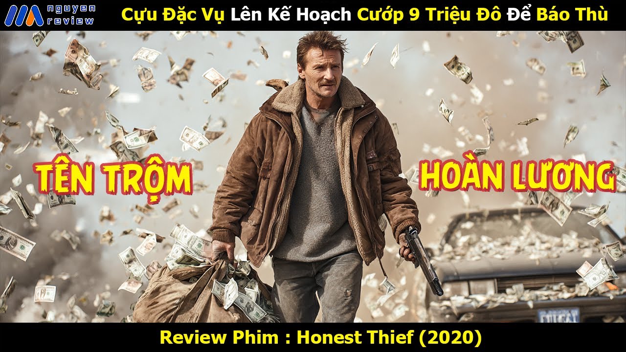 [Review Phim] Cựu Đặc Vụ Lên Kế Hoạch Cướp 9 Triệu Đô Để Báo Thù