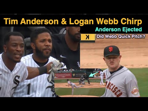 E2 - Chicago's Tim Anderson Ejected After Chirp w Giants Pitcher Logan Webb: Was it a Quick Pitch?