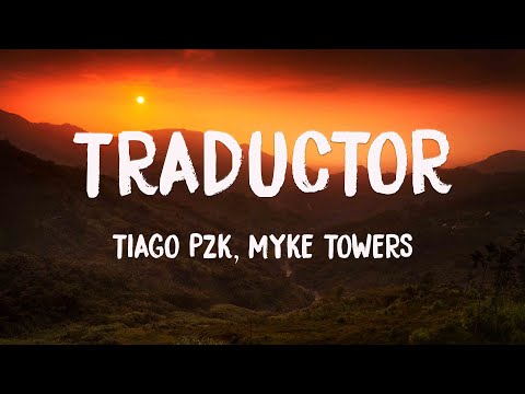 Traductor - Tiago PZK, Myke Towers (Lyrics Video) 🐋