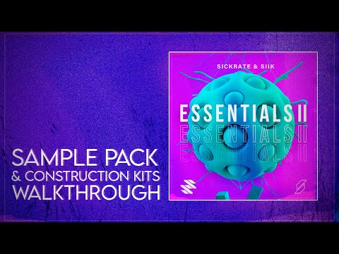Sickrate & SIIK Essentials II | Sample Pack & Construction Kits Walkthrough