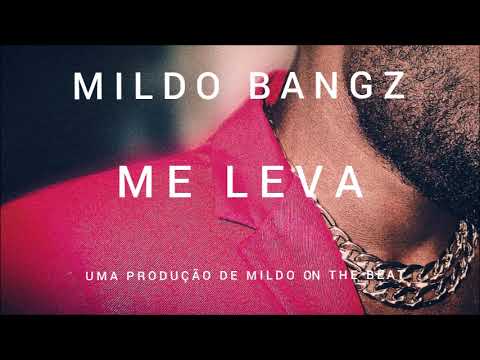 Mildo Bangz - Me Leva(Audio)