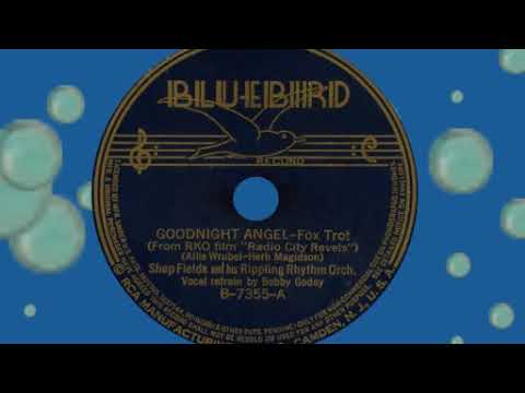 Goodnight Angel, Shep Fields, 1937