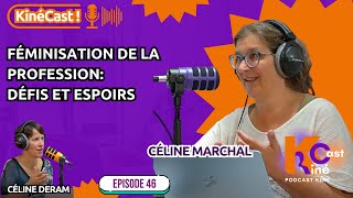 KineCast#46 : Féminisation de la profession: défis et changements
