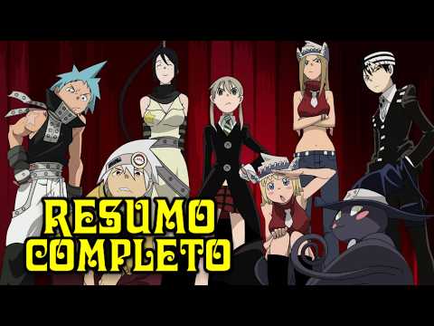 A HISTÓRIA COMPLETA de SOUL EATER (Resumo Definitivo)