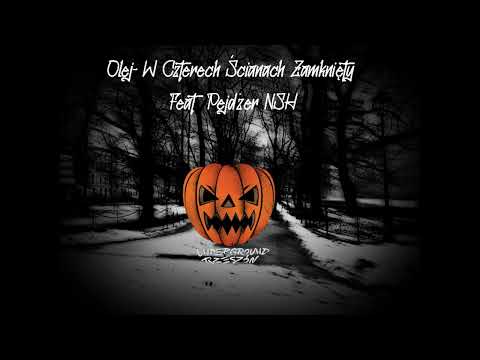 Olej - W czterch ścianach zamknięty(feat.Pejdżer NSH)