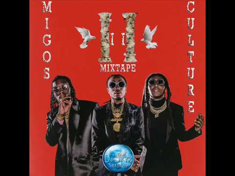 MIGOS CULTURE II MIXTAPE#BADBAD