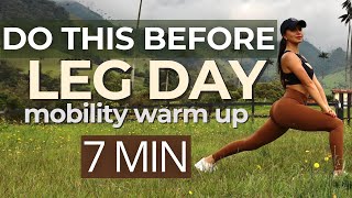 Do This Before Leg Day Workouts | Mobility Warm Up | Avoid Injuries, Improve Performance & Mobility