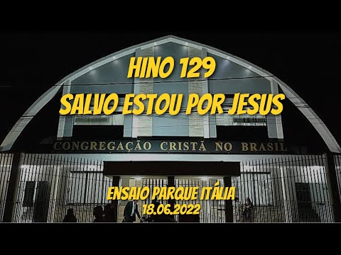 Hino 129 Salvo Estou Por Jesus - Ensaio CCB