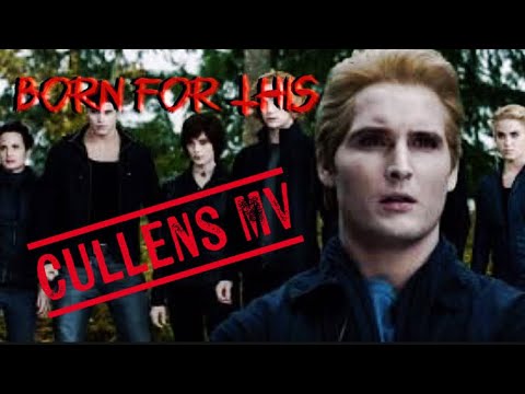 Born For This | The Cullens (Twilight MV)