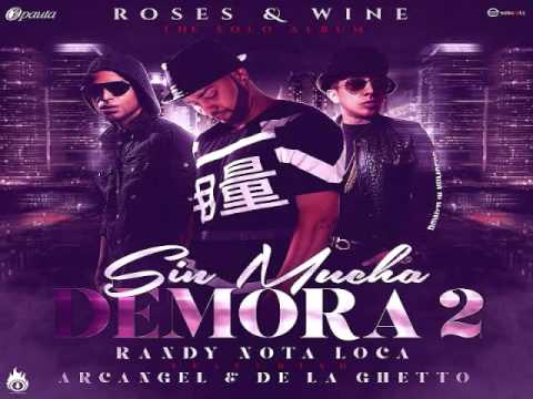 Arcángel Ft. Randy Y De La Ghetto - Sin Mucha Demora 2