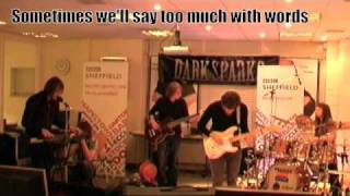 Dark Sparks - Confetti Hearts (BBC Radio Sheffield Live Session)