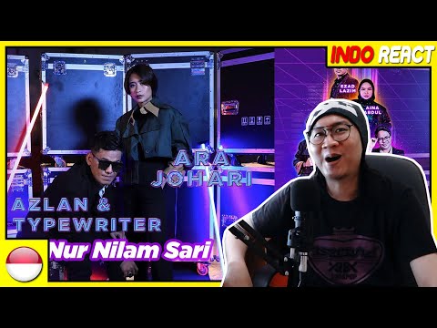 NUR NILAM SARI - Azlan & The Typewriter X Ara Johari - Suria Duo X #INDOREACT