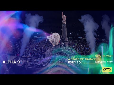 ALPHA 9 live at A State Of Trance 1000 (Foro Sol - Mexico City)