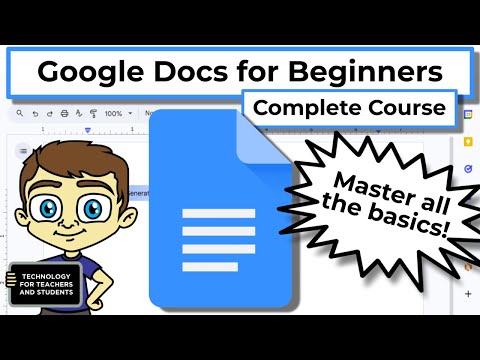 Google Docs for Beginners - The Complete Course