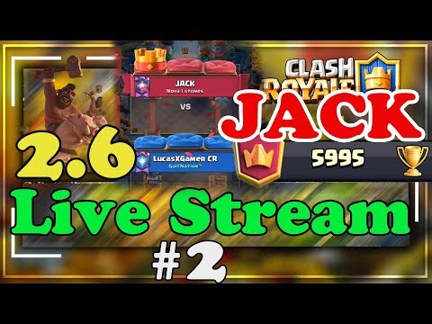 Jack  vs  LucasXgamer | Jack Livestream Ladder Push Clash Royale