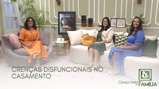 29.04 - CRENÇAS DISFUNCIONAIS NO CASAMENTO