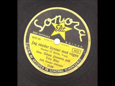 Gösta Jonsson och Trio Rita Erik Franks orkester - Jag sänder kyssar med vågen