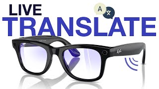 Ray-Ban Meta Live Translate first impressions