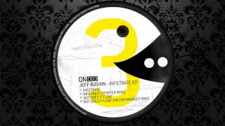 Jeff Rushin - But Does It Float (Original Mix) [ON RECORDS]