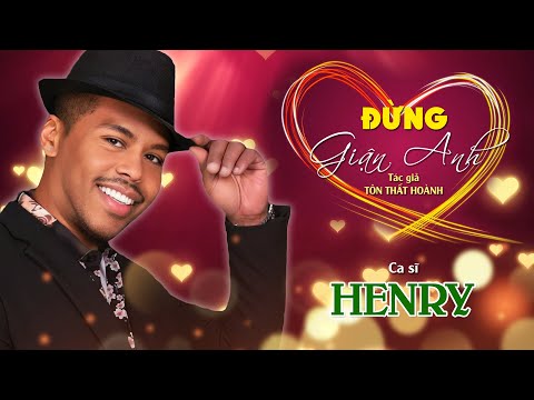 Đừng giận anh Sheet - Henry