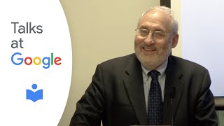 Joseph Stiglitz: "Freefall" | Talks at Google
