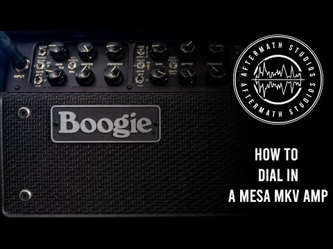 How to dial in a Mesa MkV Amp.