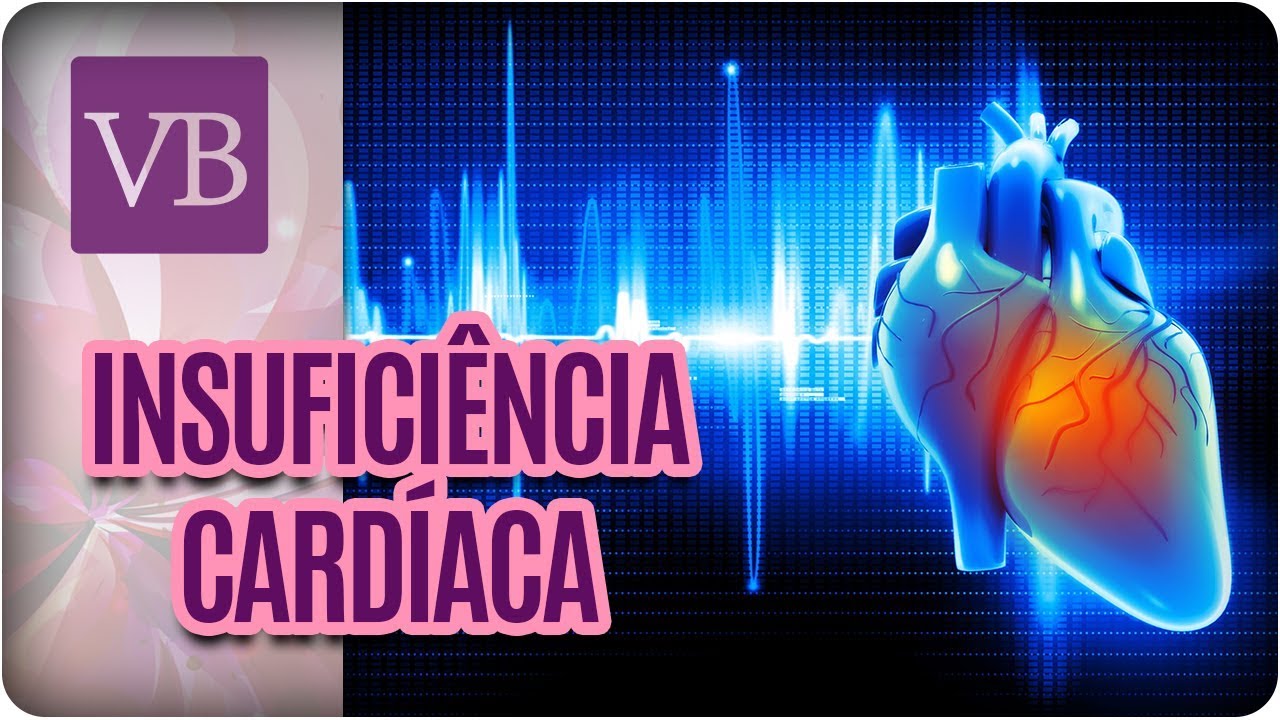 Insuficiência Cardíaca - Você Bonita (23/08/17)