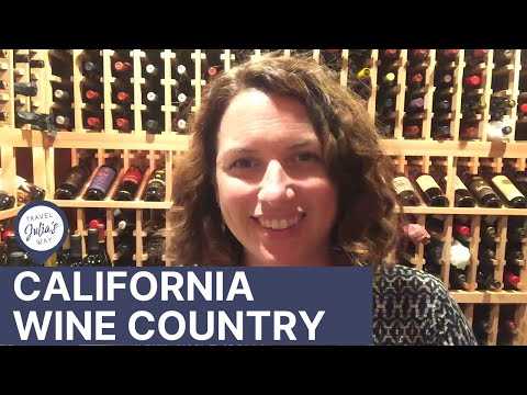 Travel Tip: Exploring CA Wine Country!