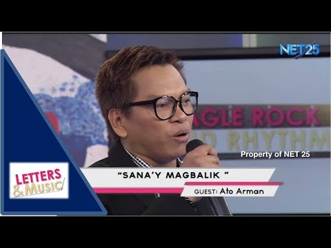 ARMAN ATO - SANA'Y MAGBALIK (NET25 LETTERS AND MUSIC)