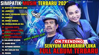 Download lagu SENYUM MEMBAWA LUKA - JANDAKU || SIMPATIK MUSIK FULL ALBUM TERBARU 2025 || ON TRENDING mp3 Download lagu SENYUM MEMBAWA LUKA - JANDAKU || SIMPATIK MUSIK FULL ALBUM TERBARU 2025 || ON TRENDING mp3