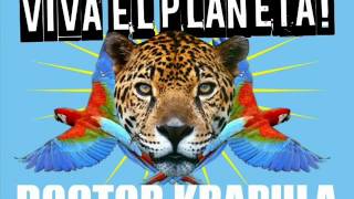 Viva el Planeta - Doctor Krapula